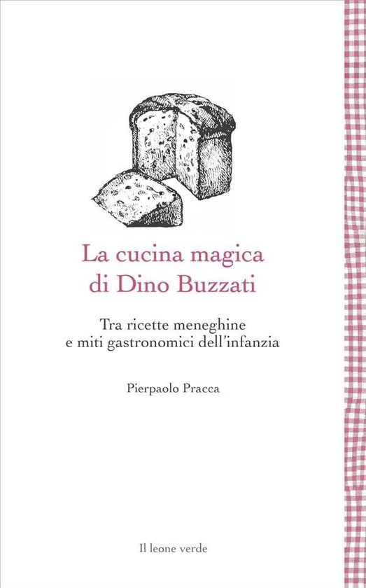 Leggere è un gusto 21 - La cucina magica di Dino Buzzati - cover