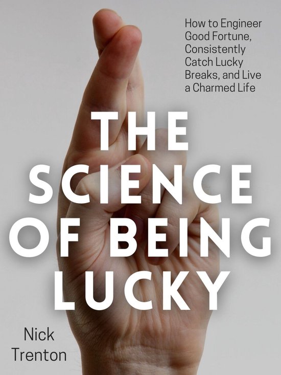 The Science of Being Lucky - cover