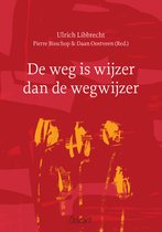 De weg is wijzer dan de wegwijzer