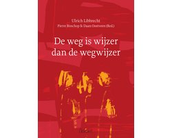 De weg is wijzer dan de wegwijzer