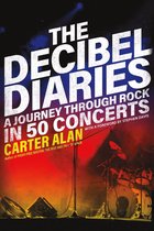 The Decibel Diaries