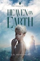The Power of Four 4 - Heaven on Earth