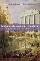 Sci & Culture in the Nineteenth Century - Science Museums in Transition