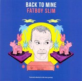 Back To Mine: Fatboy Slim