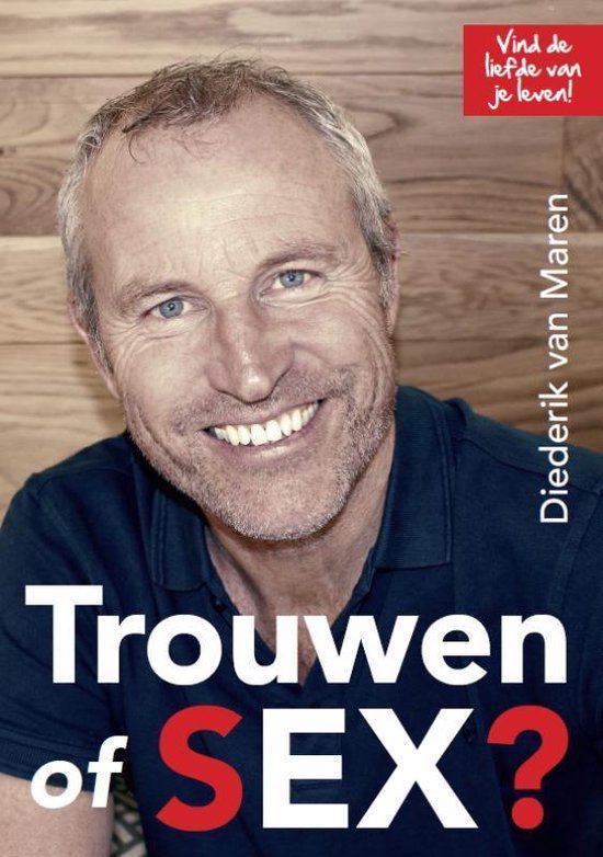 Trouwen of sex Diederik van Maren 9789082767704 Boeken bol 