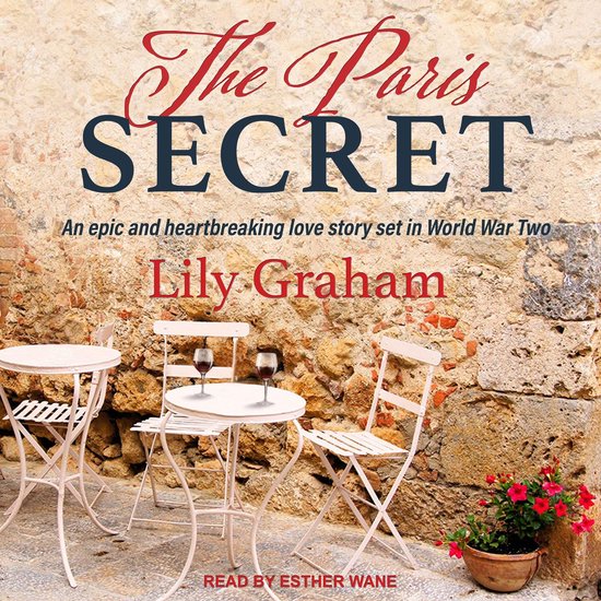 The Paris SECRET, een epische en hartverscheurende liefdesgeschiedenis in WOII, door Lily Graham.