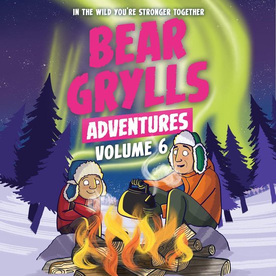 Bear Grylls Adventures Volume 6: Arctic Challenge & Sailing  ... - cover