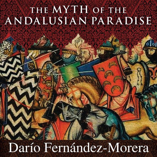 The Myth of the Andalusian Paradise - cover