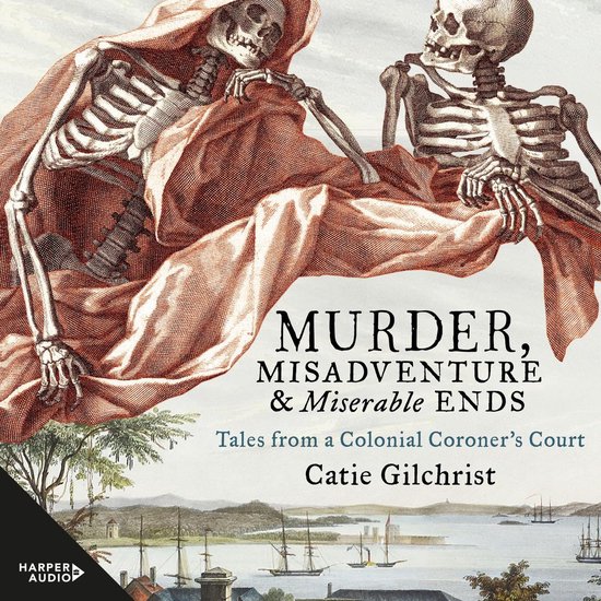 Murder, Misadventure and Miserable Ends - cover