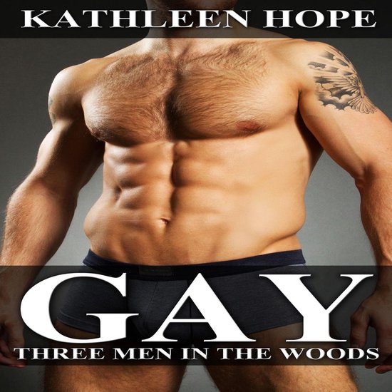 Gay: Three Men in the Woods - cover
