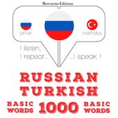 Русские - Турецкие: 1000 основных слов