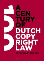Boek cover A century of Dutch copyright law van 