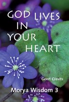 Morya Wisdom 3 -   God lives in your heart