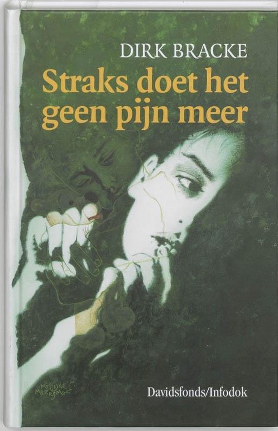 Cover van het boek 'Straks doet het geen pijn meer' van Dirk Bracke
