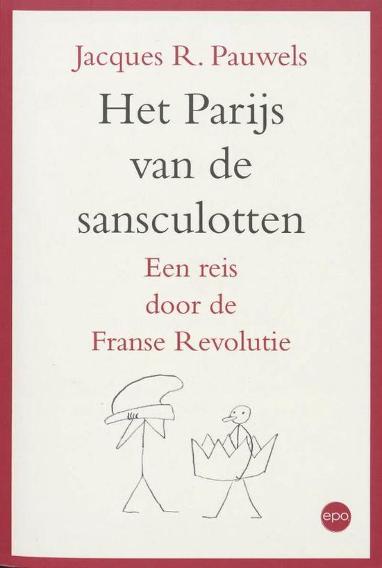 Cover van het boek 'Het Parijs van de sansculotten' van Jac.R. Pauwels en Jac. Pauwels