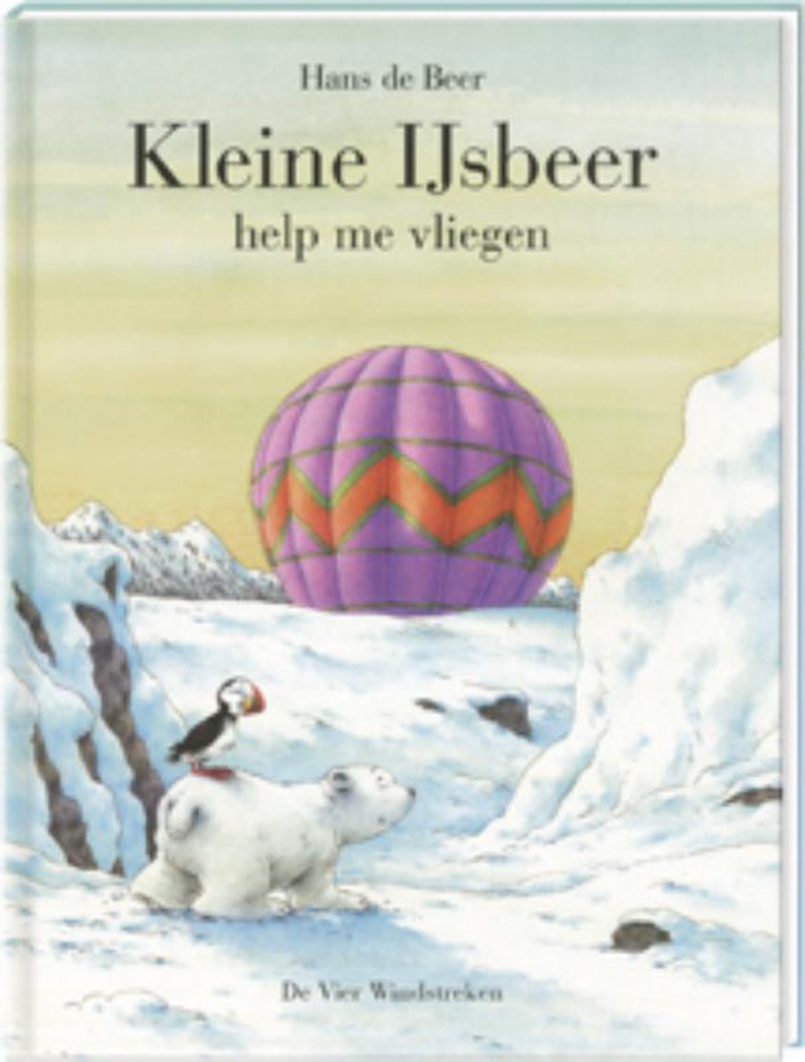 probleem knuffel actrice Kleine IJsbeer - Kleine IJsbeer help me vliegen, Hans de Beer |  9789055795864 | Boeken | bol.com
