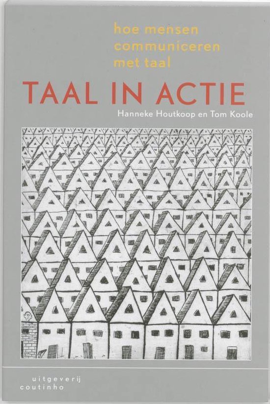 Cover van het boek 'Taal in actie / druk 1' van Tom Koole en Hanneke Houtkoop-Steenstra