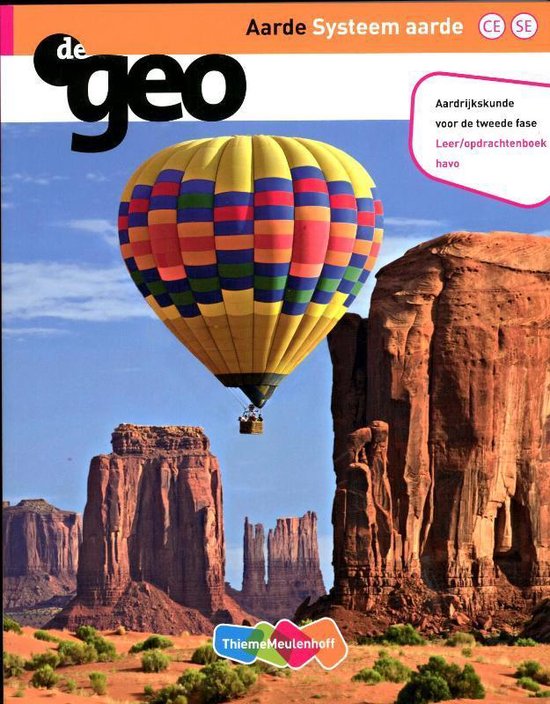 De geo Aarde systeem aarde havo tweede fase leeropdrachtenboek met een heteluchtballon boven rotsformaties.