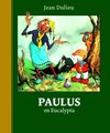 Paulus de Boskabouter Gouden Klassiekers 3 - Paulus en Eucalypta