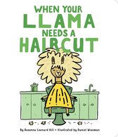When Your... - When Your Llama Needs a Haircut