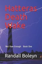 Hatteras Death Wake