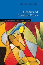 New Studies in Christian Ethics - Gender and Christian Ethics
