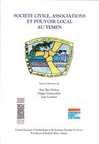 Histoire et société de la péninsule Arabique - Société civile, associations et pouvoir local au Yémen