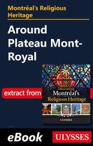 Montréal's Religious Heritage: Around Plateau Mont-Royal