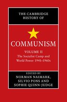 The Cambridge History of Communism - The Cambridge History of Communism: Volume 2, The Socialist Camp and World Power 1941–1960s