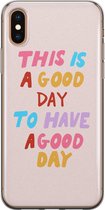 Leuke Telefoonhoesjes - Geschikt voor iPhone Xs Max - This is a good day - Soft case - TPU - Roze