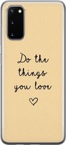 Samsung Galaxy S20 hoesje siliconen - Do the things you love - Soft Case Telefoonhoesje - Tekst - Geel
