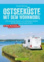 Bruckmann Wohnmobil-Guide: Ostseeküste mit dem Wohnmobil. Routen in Schleswig-Holstein und Mecklenburg-Vorpommern.