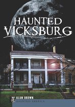 Haunted America - Haunted Vicksburg