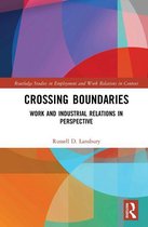 Routledge Studies in Employment and Work Relations in Context - Crossing Boundaries
