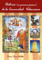 Historia (en primera persona) de la Comunidad Valenciana