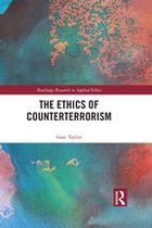 Routledge Research in Applied Ethics - The Ethics of Counterterrorism