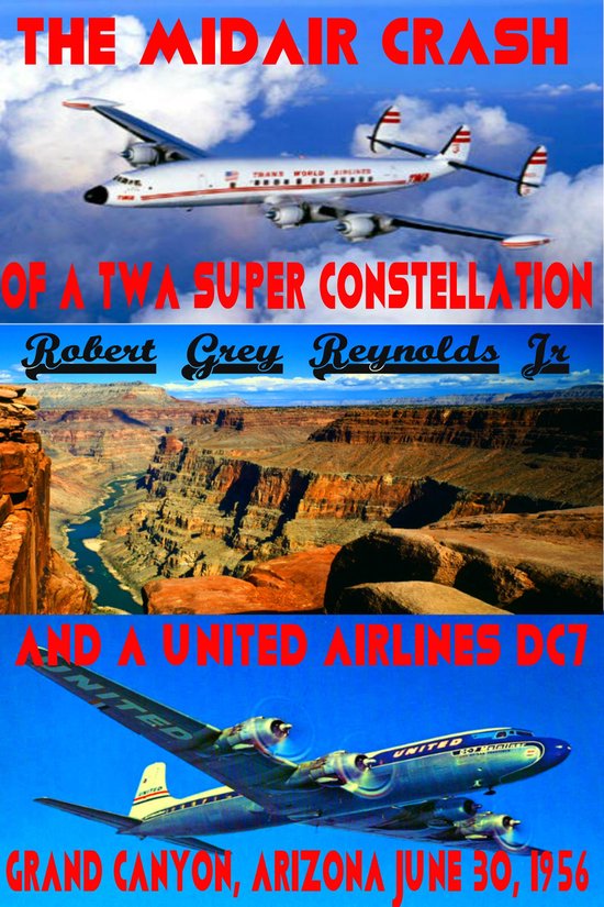 The Midair Crash of a TWA Super Constellation and a United A ... - cover