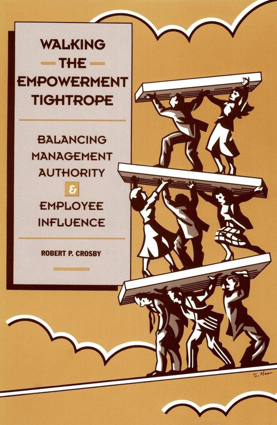 Walking The Empowerment Tightrope: Balancing Management Auth ... - cover