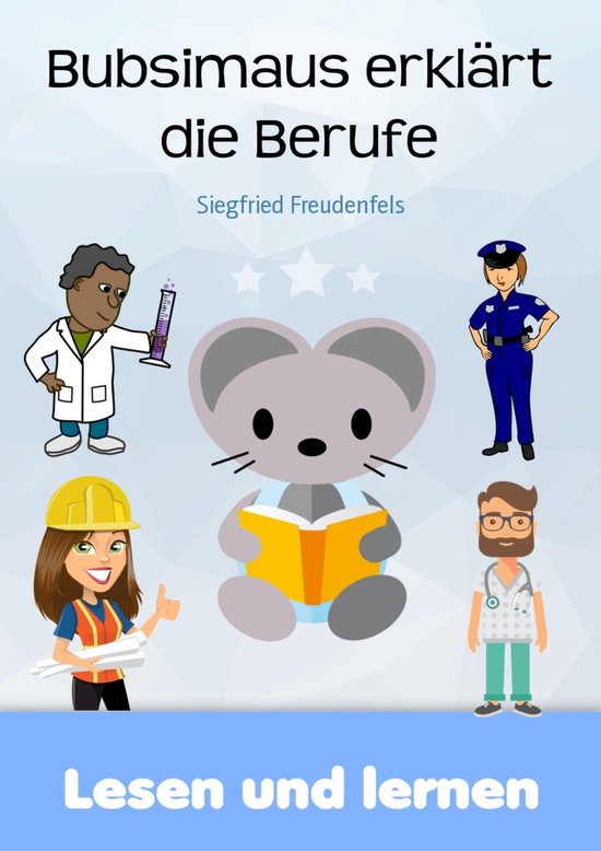 Bubsimaus erklärt die Berufe - cover