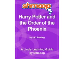Shmoop Bestsellers Guide: Harry Potter and the Order of the Phoenix