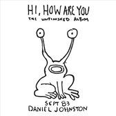 Daniel Johnston - Hi How Are You - Yip/Jump Music (3 LP)