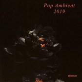 Pop Ambient 2019