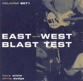 East West Blast Test [Slap-A-Ham]