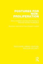 Routledge Library Editions: Nuclear Security - Postures for Non-Proliferation