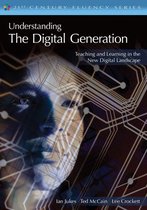 The 21st Century Fluency Series - Understanding the Digital Generation