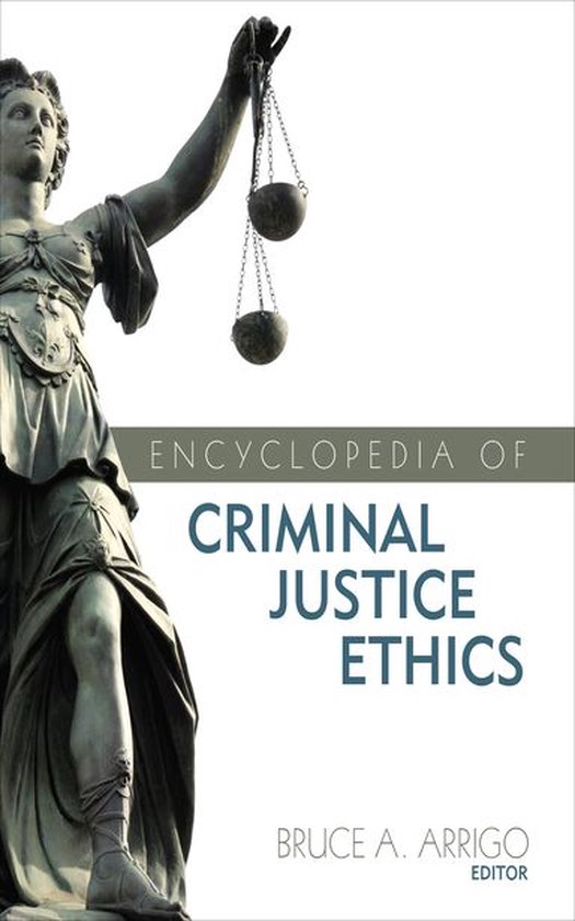 Encyclopedia of Criminal Justice Ethics - cover