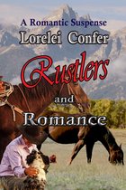 Saddle Creek Series - Rustlers and Romance
