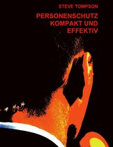 Personenschutz - kompakt und effektiv