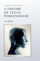 Oxford Legal Philosophy - A Theory of Legal Personhood