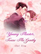 Volume 3 3 - Young Master, Tease Me Gently